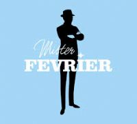 Mister FEVRIER le 26 septembre Ze Artist's Paris 21h15. Le lundi 26 septembre 2016 à Paris 19°. Paris.  21H15